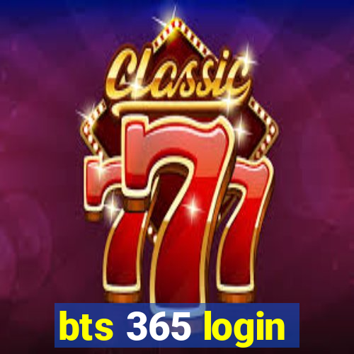 bts 365 login