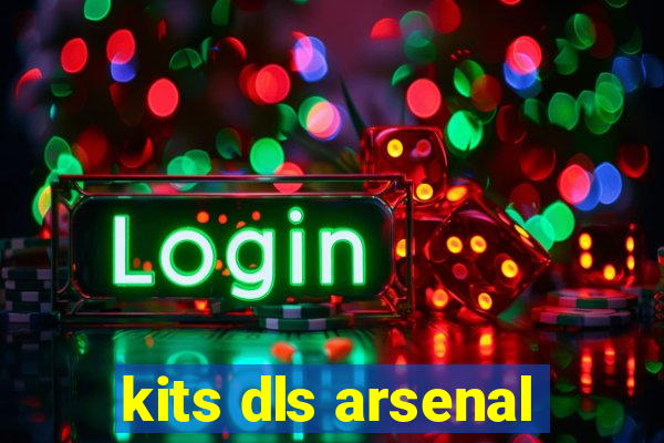 kits dls arsenal