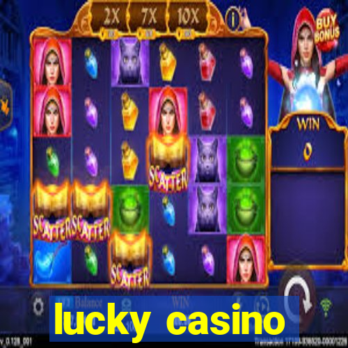 lucky casino