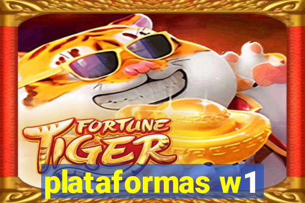 plataformas w1