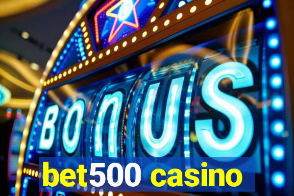 bet500 casino