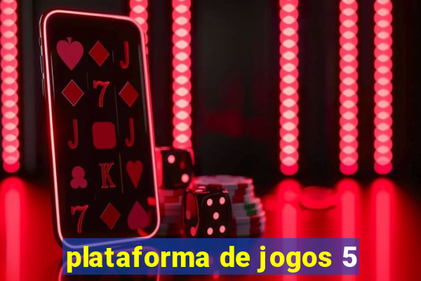 plataforma de jogos 5