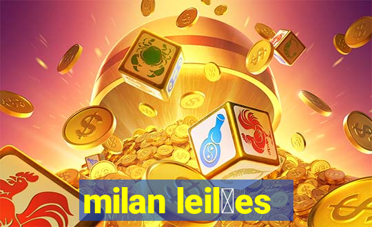 milan leil玫es