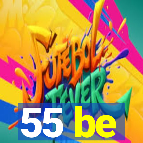 55 be