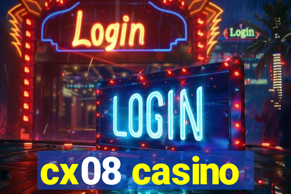 cx08 casino