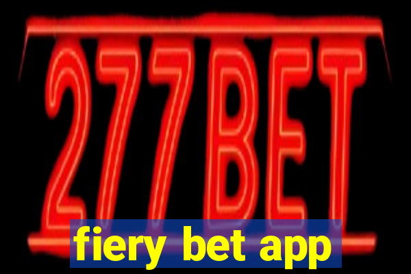 fiery bet app