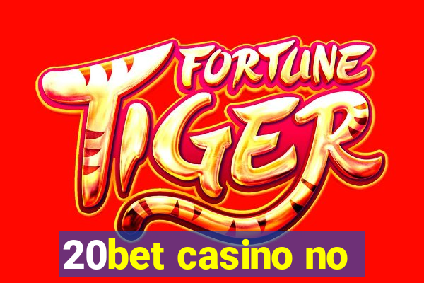 20bet casino no