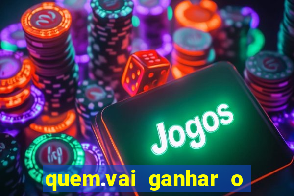 quem.vai ganhar o jogo hj