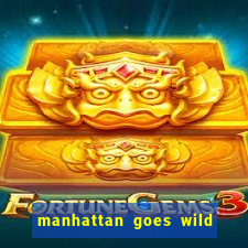 manhattan goes wild slot review