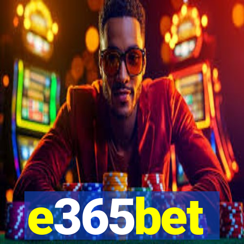 e365bet