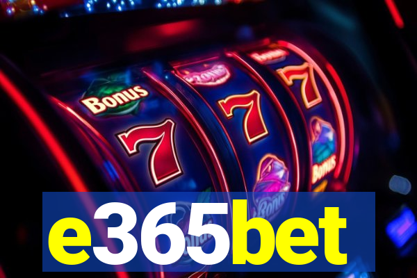 e365bet