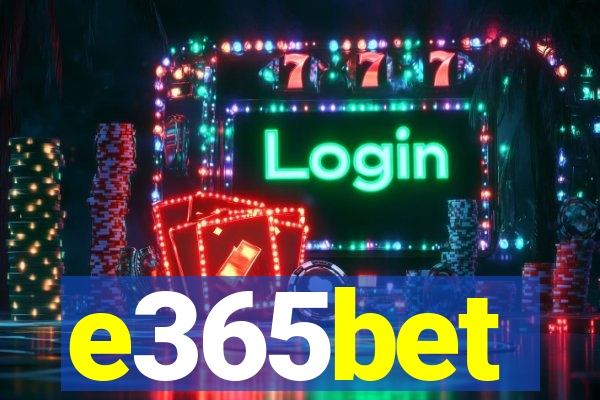 e365bet