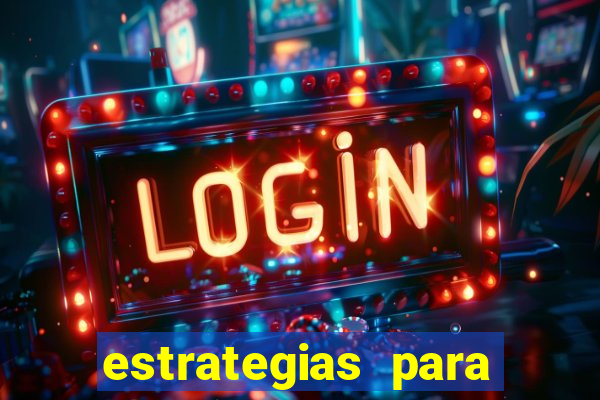 estrategias para jogar roleta