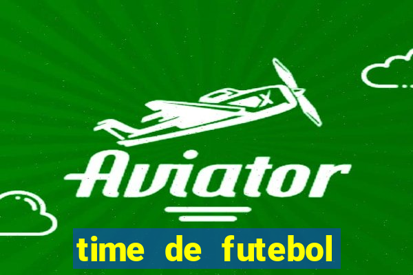 time de futebol com s