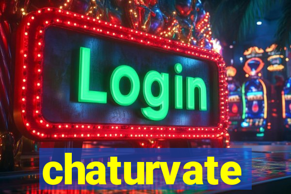 chaturvate