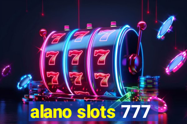 alano slots 777