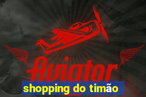 shopping do timão