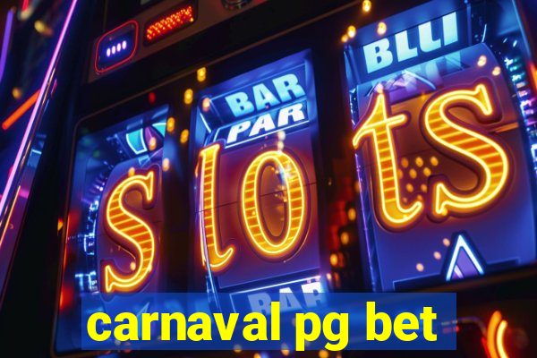 carnaval pg bet