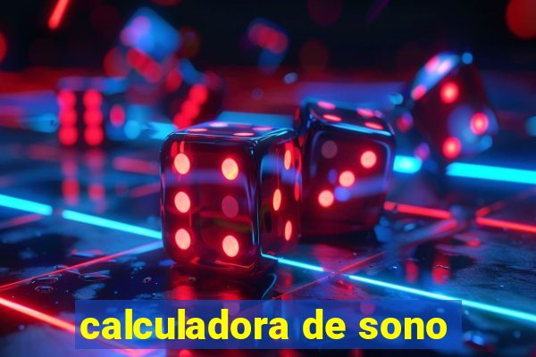 calculadora de sono