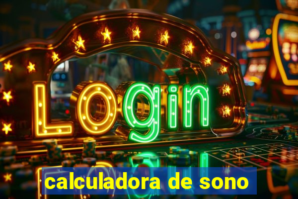 calculadora de sono