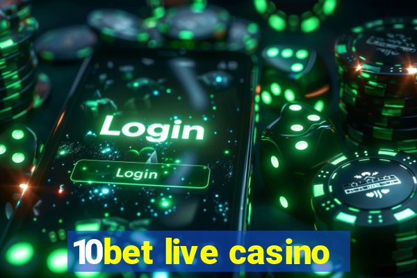 10bet live casino