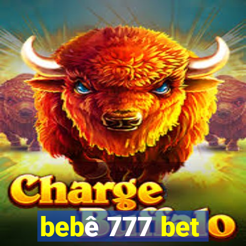 bebê 777 bet