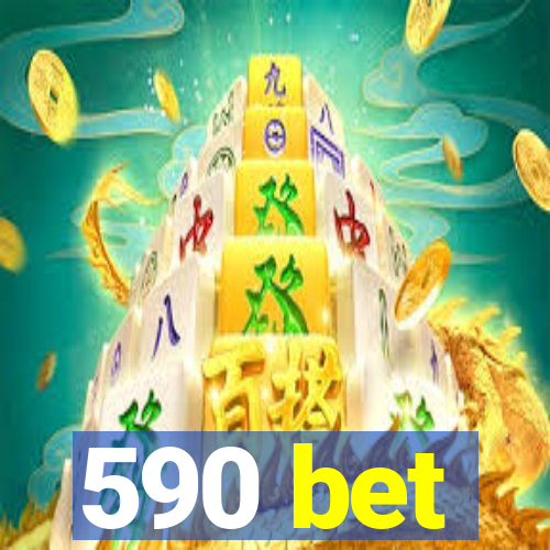 590 bet