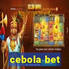 cebola bet