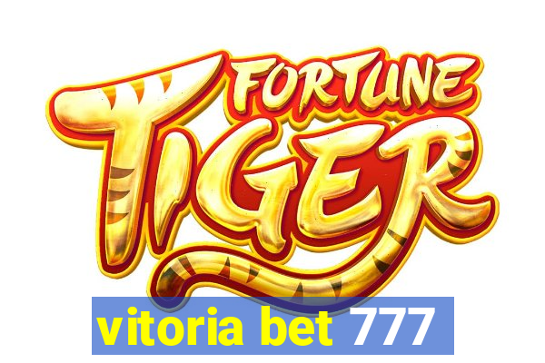 vitoria bet 777