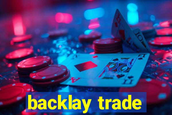 backlay trade