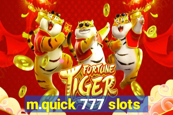 m.quick 777 slots