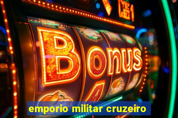 emporio militar cruzeiro