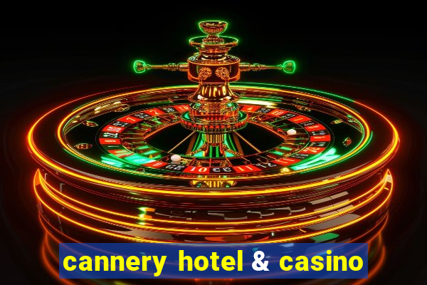 cannery hotel & casino