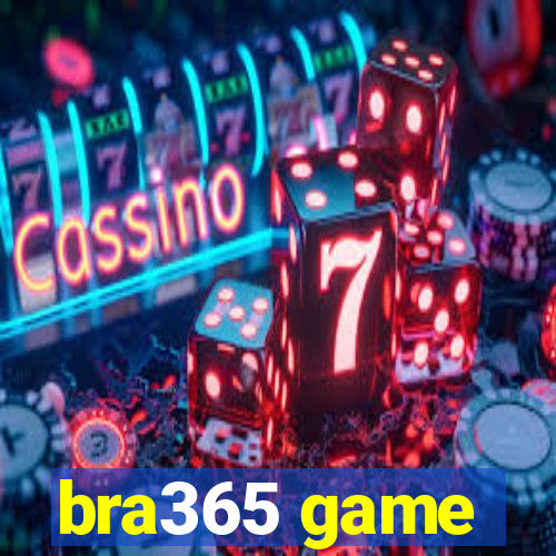 bra365 game