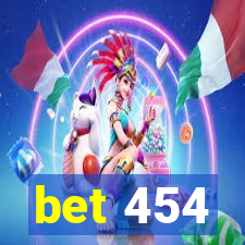 bet 454