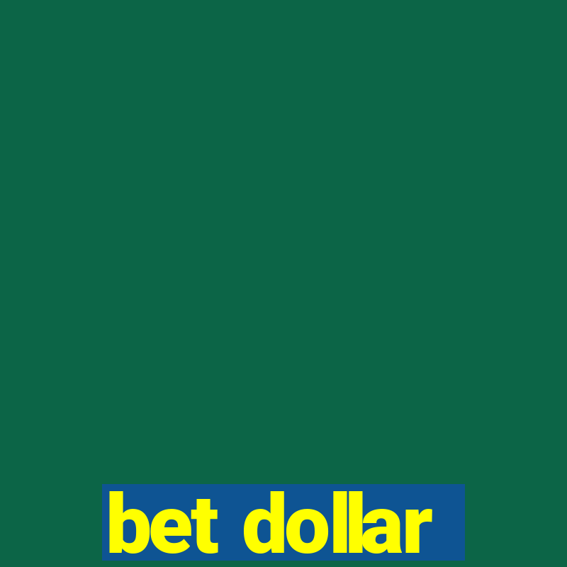 bet dollar