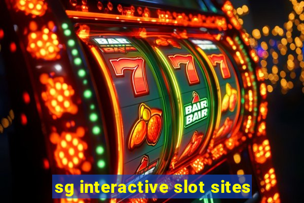 sg interactive slot sites