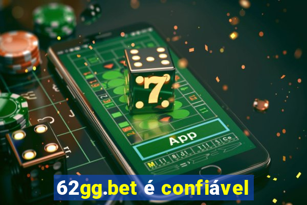 62gg.bet é confiável