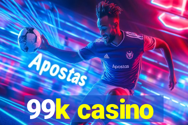 99k casino