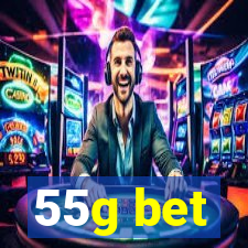 55g bet