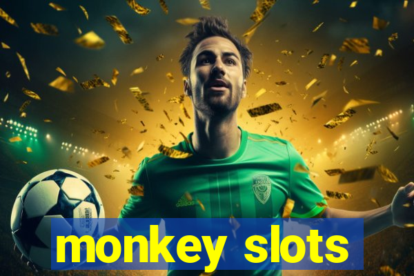 monkey slots