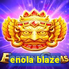 enola blaze