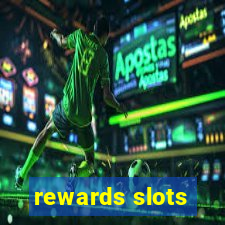 rewards slots