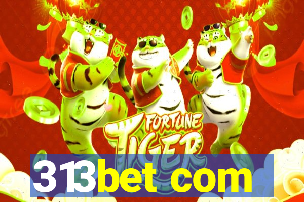 313bet com