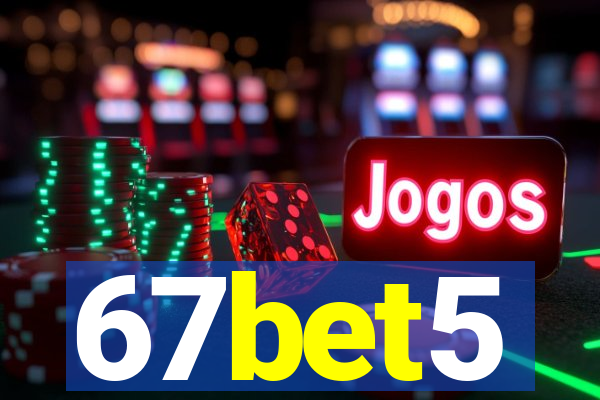 67bet5