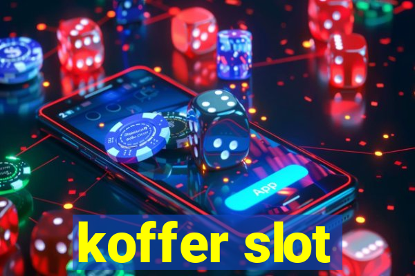 koffer slot