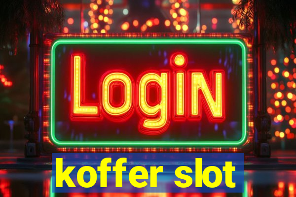 koffer slot