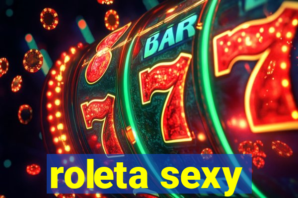 roleta sexy