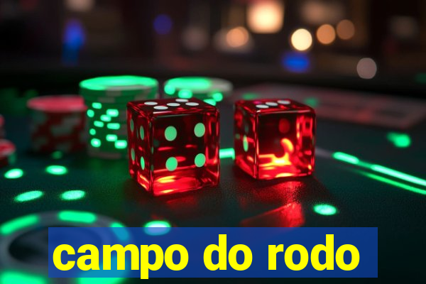 campo do rodo