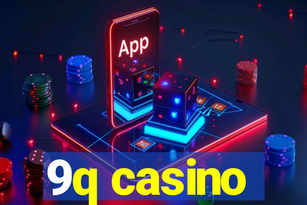 9q casino